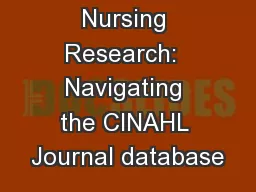 Nursing Research:  Navigating the CINAHL Journal database