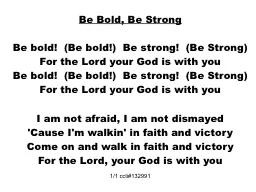 Be Bold, Be Strong