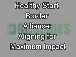 Healthy Start Border Alliance: Aligning for Maximum Impact