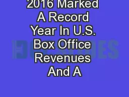 2016 Marked A Record Year In U.S. Box Office Revenues And A