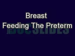 Breast Feeding The Preterm