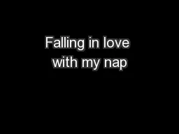 Falling in love with my nap
