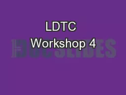 LDTC Workshop 4