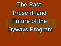 The Past, Present, and Future of the Byways Program