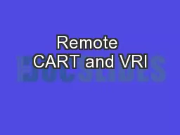 Remote CART and VRI