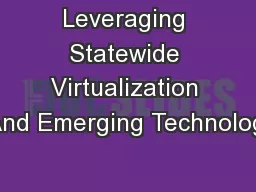 Leveraging Statewide Virtualization And Emerging Technologi
