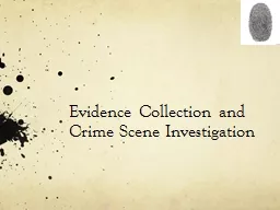 Evidence Collection and Crime Scene Investigation
