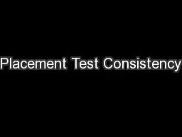 Placement Test Consistency