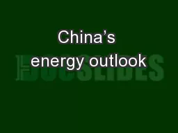 China’s energy outlook
