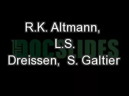 R.K. Altmann,  L.S. Dreissen,  S. Galtier
