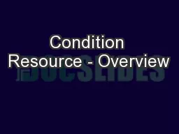 Condition Resource - Overview