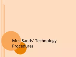 Mrs. Sands’ Technology Procedures
