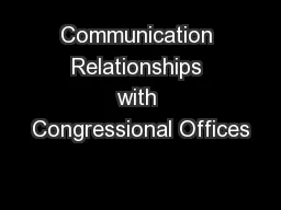 Communication Relationships with Congressional Offices