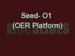 Seed- O1 (OER Platform)