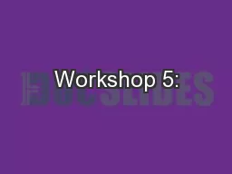 Workshop 5: