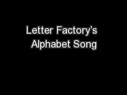 Letter Factory’s Alphabet Song