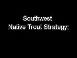Southwest Native Trout Strategy: