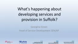 What's happening about developing services and provision in