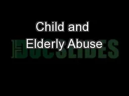 Child and Elderly Abuse