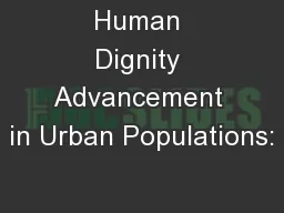 Human Dignity Advancement in Urban Populations: