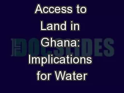 Women’s Access to Land in Ghana: Implications for Water