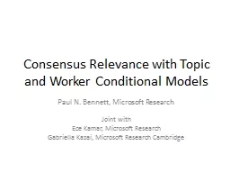 Consensus Relevance with Topic and Worker Conditional Model