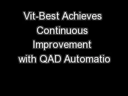 Vit-Best Achieves Continuous Improvement with QAD Automatio