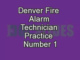 Denver Fire Alarm Technician Practice Number 1