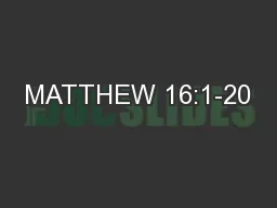 MATTHEW 16:1-20