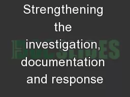 Strengthening the investigation, documentation and response
