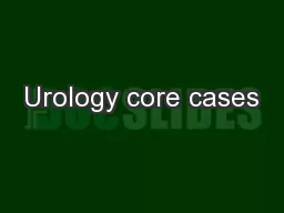 Urology core cases