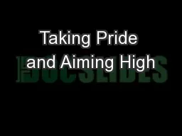 Taking Pride and Aiming High