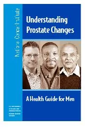 U n de rs ta n di ngP ro s tate Chang esA Health Guide for Men
...