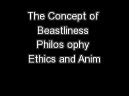 The Concept of Beastliness Philos ophy Ethics and Anim