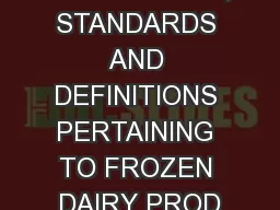 REGULATIONS, STANDARDS AND DEFINITIONS PERTAINING TO FROZEN DAIRY PROD