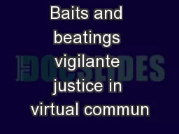 Baits and beatings vigilante justice in virtual commun