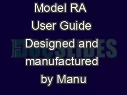 Model RA  User Guide Designed and manufactured by Manu