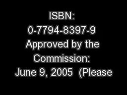 ISBN: 0-7794-8397-9 Approved by the Commission: June 9, 2005  (Please