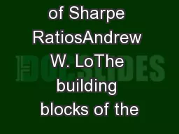 The Statistics of Sharpe RatiosAndrew W. LoThe building blocks of the