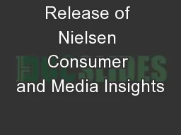 Release of Nielsen Consumer and Media Insights