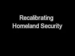 Recalibrating Homeland Security