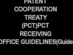 PATENT COOPERATION TREATY (PCT)PCT RECEIVING OFFICE GUIDELINES(Guideli