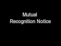 Mutual Recognition Notice