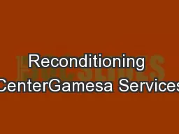 Reconditioning CenterGamesa Services