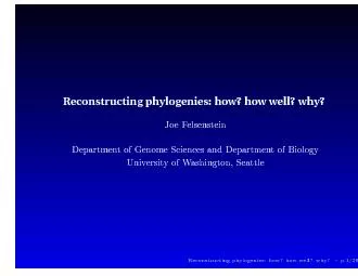 Reconstructingphylogenies:how?howwell?why?JoeFelsensteinDepartmentofGe