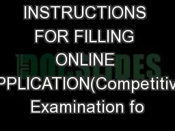 INSTRUCTIONS FOR FILLING ONLINE APPLICATION(Competitive Examination fo