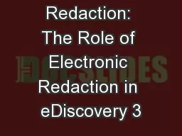 Electronic Redaction: The Role of Electronic Redaction in eDiscovery 3