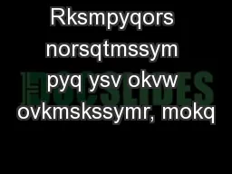 Rksmpyqors norsqtmssym pyq ysv okvw ovkmskssymr, mokq