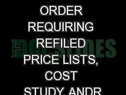 1P-421/EM-91-873 ORDER REQUIRING REFILED PRICE LISTS, COST STUDY, ANDR