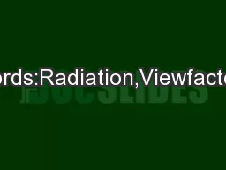 31:Refractoryradiationwords:Radiation,Viewfactor,GasConvectionrolerefr